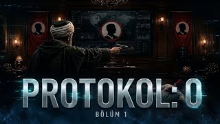 PROTOKOL: 0 | 1. Bölüm