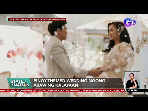 Pinoy-themed wedding noong Araw ng Kalayaan SONA