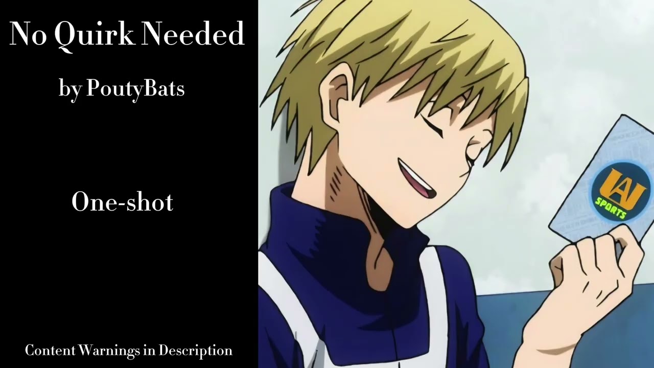 No Quirk Needed - Podfic (MHA) 