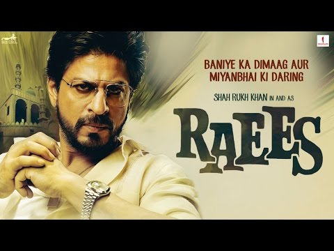 Raees (2017)  Trailer