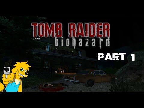 TRLE: Tomb Raider - Biohazard [Nightmare Mode] - (Part 1 Walkthrough)