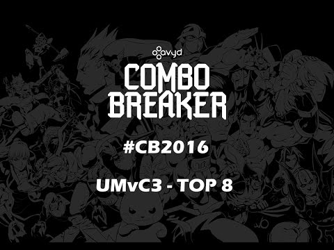 Combo Breaker #CB2016 | UMvC3 - TOP 8