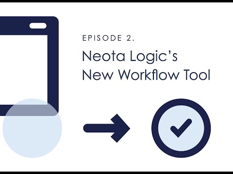 AL TV Product Walk Through Neota Logic (II) - Workflow Module
