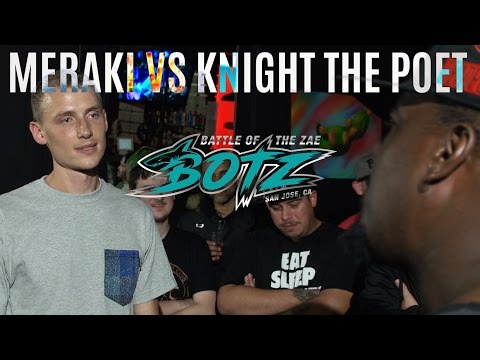 Meraki vs Knight the Poet