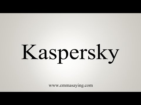 How To Say Kaspersky