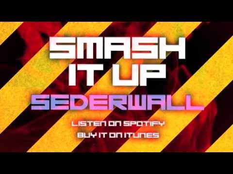 Sederwall - Smash It Up (Official Audio)