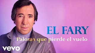 El Fary - Paloma Que Pierde el Vuelo (Cover Audio. Remasterizado)