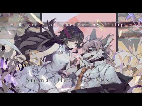 [Phigros 4/1] Sigma (Haocore Mix) ~ Regrets of The Yellow Tulip ~ - Daily天利【音源】 【高音質】