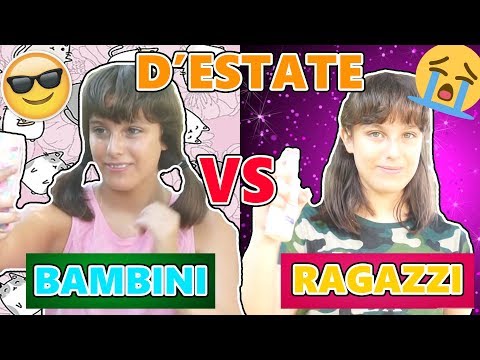 CHILDREN VS TEENAGERS IN SUMMER