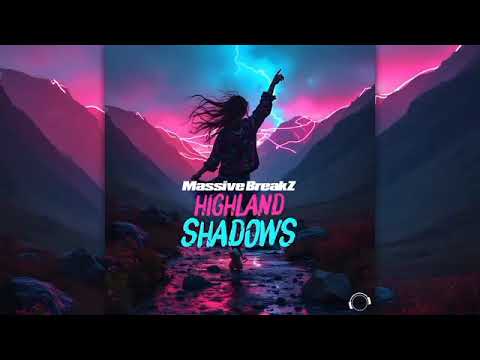 Highland shadows - massive breakz