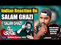 Indian Reacts To Salam Ghazi Nadeem Sarwar Noha Indian Boy Reactions