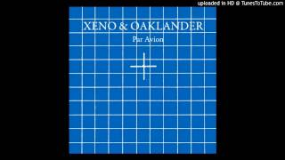 Xeno &amp; Oaklander - Par Avion