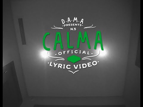 D.A.M.A - Calma (Official Lyric Video)