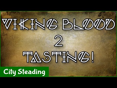 Viking Blood 2 Tasting!