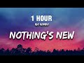 [1 HOUR] Rio Romeo - Nothing's New (Lyrics) 