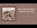 Way Out in Idaho  Rosalie Sorrels with Lyrics