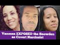 Vanessa EXPOSED the Snowden as Covert Narcissist | Vanessa & Taylor Actresses | Seeking Sister Wife