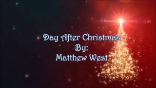 Matthew West Day After Christmas (Lyric Video)