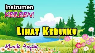 Download lagu INSTRUMEN / KARAOKE 'LIHAT KEBUNKU' mp3 Download lagu INSTRUMEN / KARAOKE 'LIHAT KEBUNKU' mp3