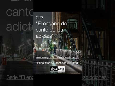 El engaño del canto de los adictos