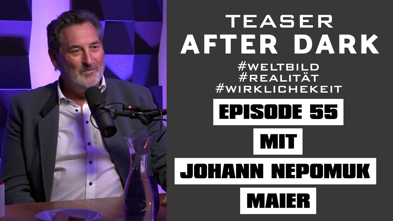 TEASER / AFTER DARK mit JOHANN NEPOMUK MAIER