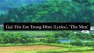 Gọi Tên Em Trong Đêm (Lyrics), 'The Men'