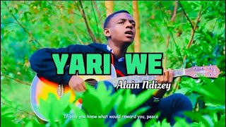 Download lagu Yari We - Alain Ndizey mp3 Download lagu Yari We - Alain Ndizey mp3