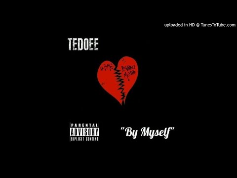 TEDOEE + "BYMYSELF!"