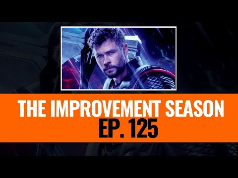 125: The Improvement Season - The strongest Avenger! w/ Harry Smith
