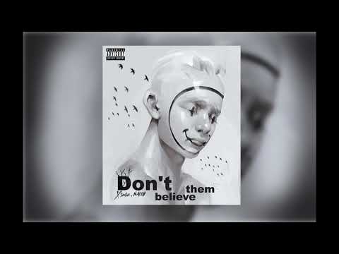 NAOUI - Don't believe them  (officiel music audio )