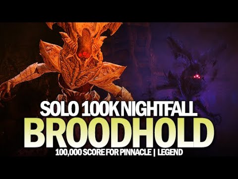Solo 100k Nightfall Broodhold [Destiny 2 Beyond Light]