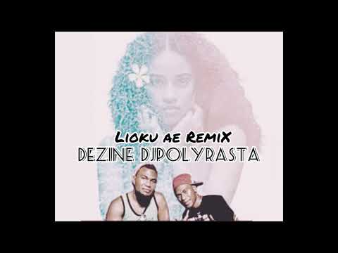 DEZINE DJPOLYRASTA  -  Lioku Ae ReMiX