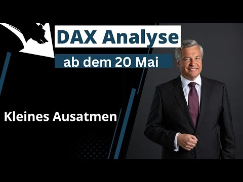 DAX Analyse ab dem 20  Mai -Ausatmen-