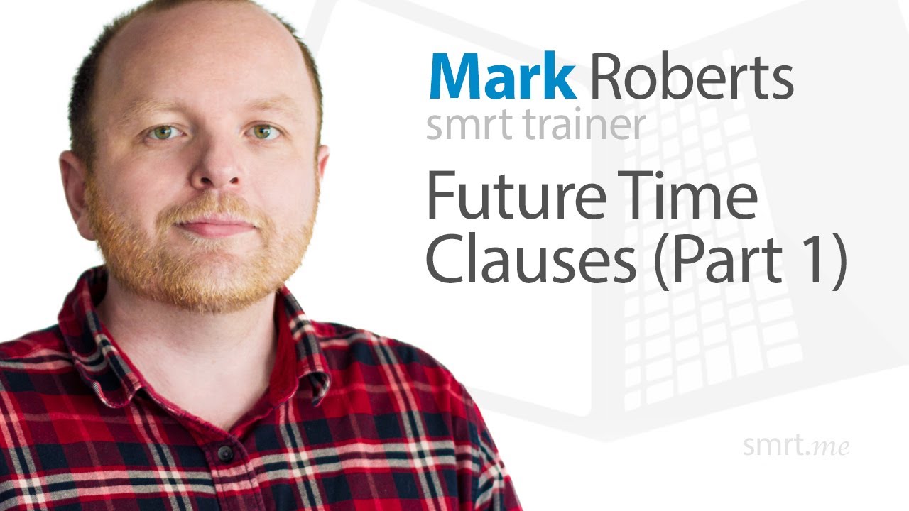 Future Time Clauses (Part 1)