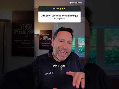 DOIS SETORES QUE EU NÃO INVISTO NEM SE ME PAGAREM
