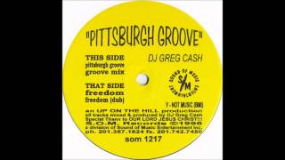 DJ Greg Cash - Pittsburgh Groove (Groove Mix)