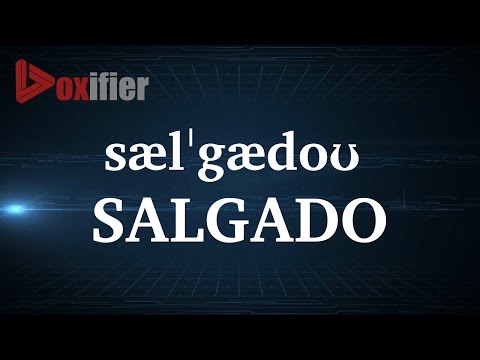 How to Pronunce Salgado in English - Voxifier.com
