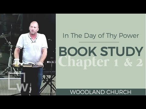 In The Day of Thy Power: Chapters 1 & 2