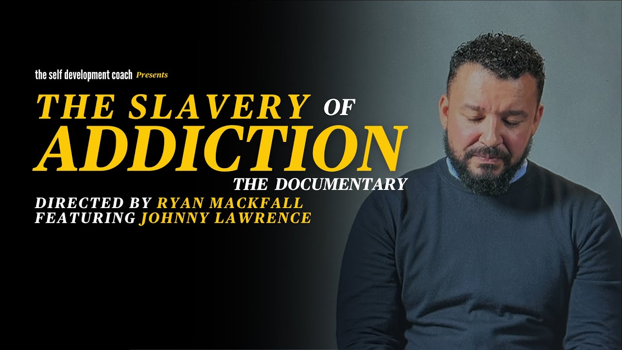 The Slavery of Addiction — Full Documentary