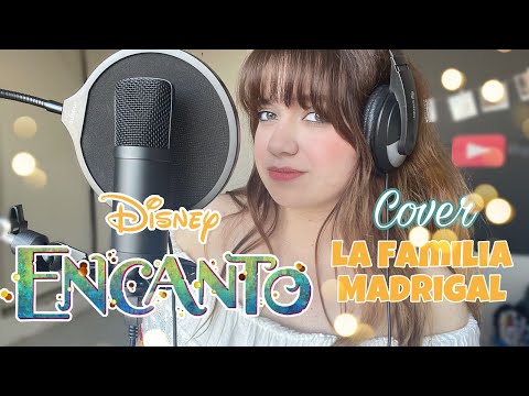 LA FAMILIA MADRIGAL - ENCANTO (COVER)