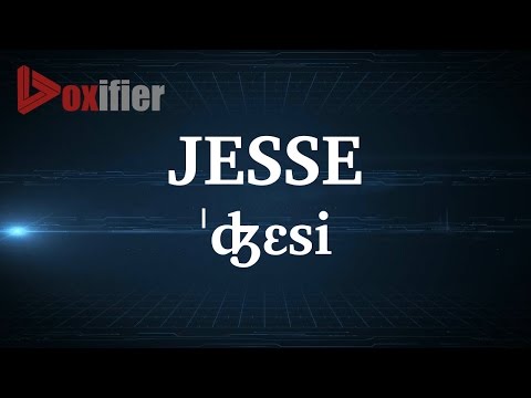 English Pronunciation of Jesse - Voxifier.com