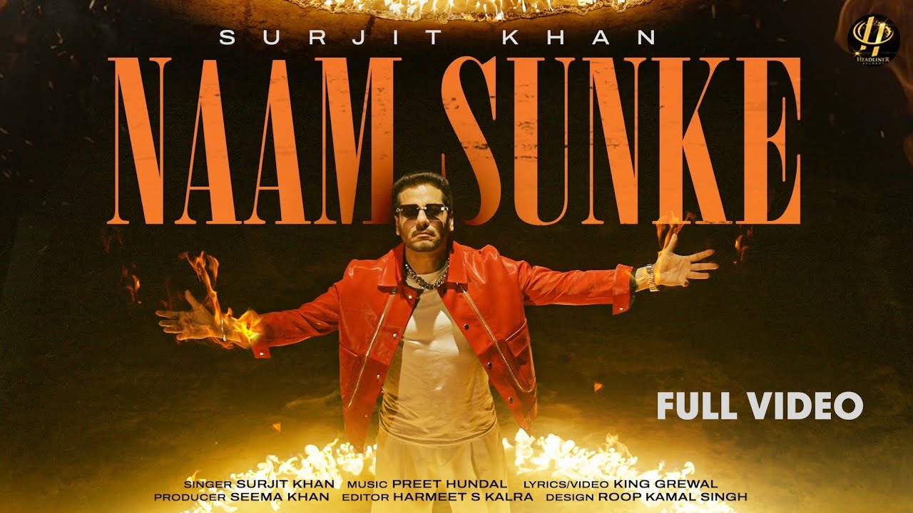 Naam Sunke | Surjit Khan | Official Video | Headliner Records | King Grewal 