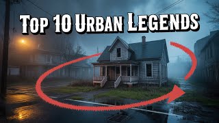Top 10 Urban Legends That People Still Believe | The Top 10 | Infoverse Compass