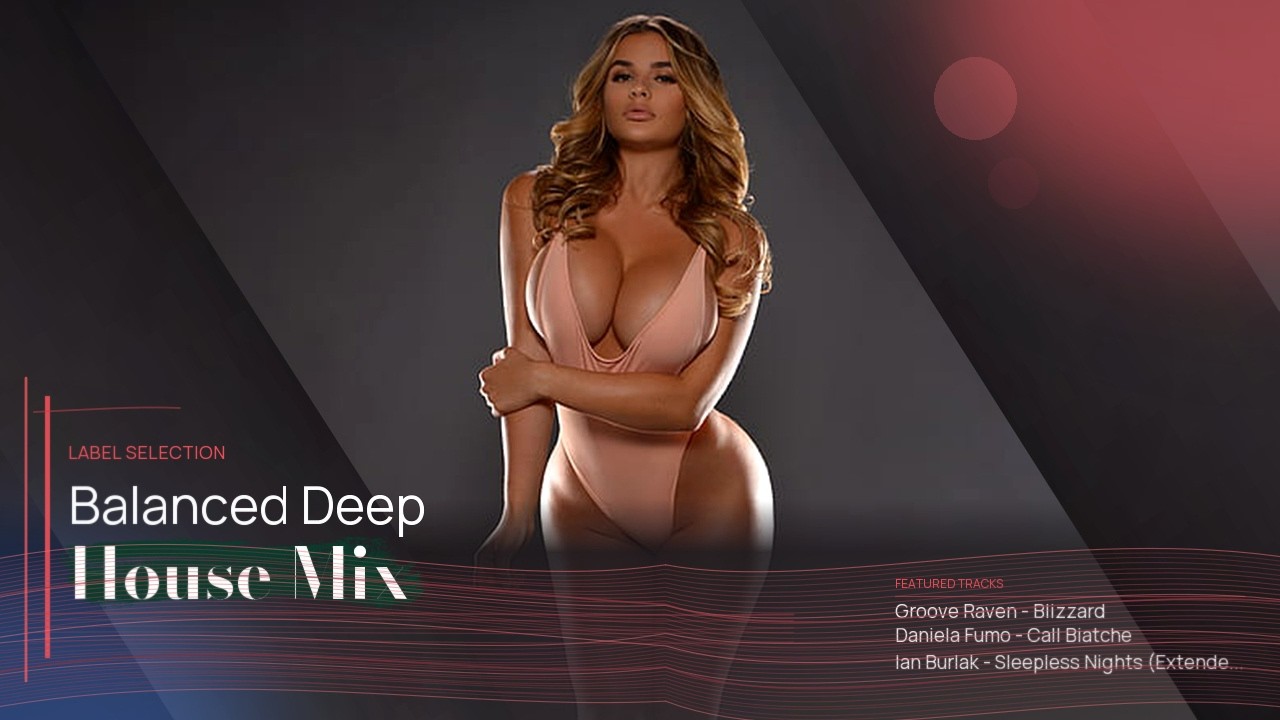 Balanced Deep House Mix