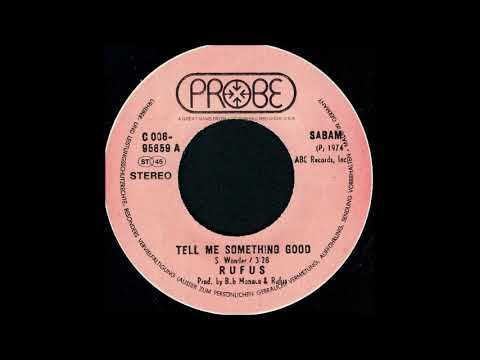 Rufus - Tell Me Something Good (single version) (1974)