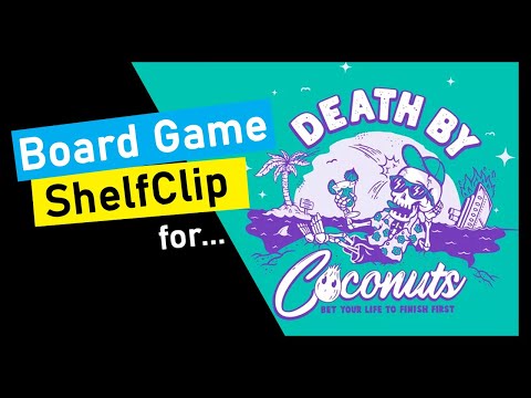 ShelfClips: Death By Coconuts (Short Board Game Preview)
