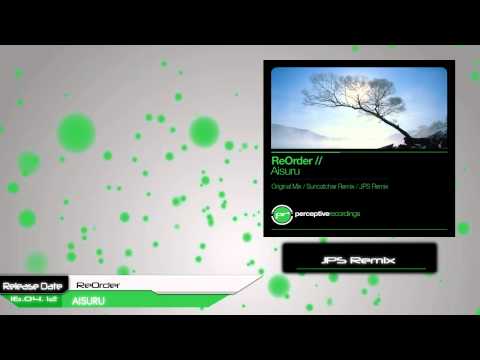 ReOrder - Aisuru (JPS Remix)