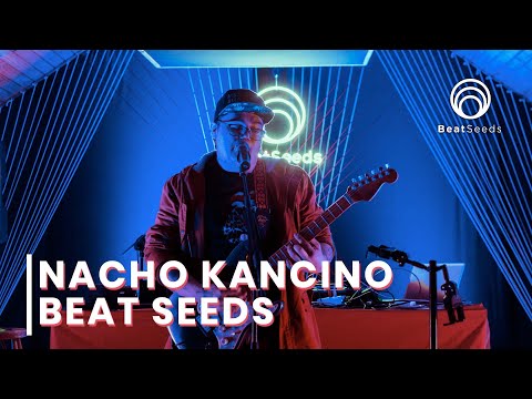 SESIONES THE BEAT SEEDS – NACHO KANCINO EN VIVO