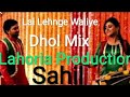 Laal Suhe Lehnge Waliye Dhol Remix By Lahoria Production || Lal Lehnge Waliye Dhol Remix Sharry Mann