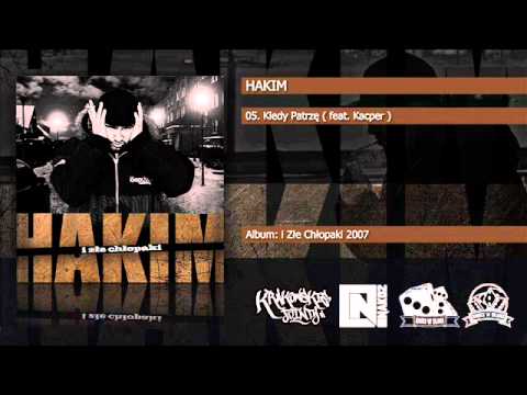 05. Hakim - Kiedy Patrzę ( feat. Kacper )